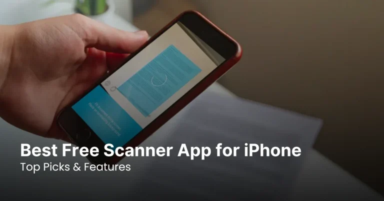 5 Best Free Scanner App for iPhone 2025: Top Picks &amp; Features