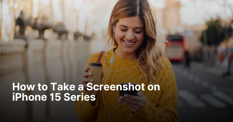 How to Take a Screenshot on iPhone 15 Series