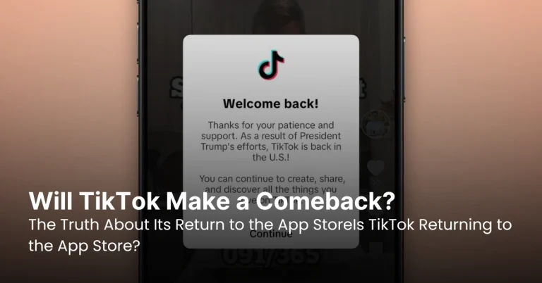 Will TikTok Make a Comeback? The Truth About Its Return to the App StoreIs TikTok Returning to the App Store?