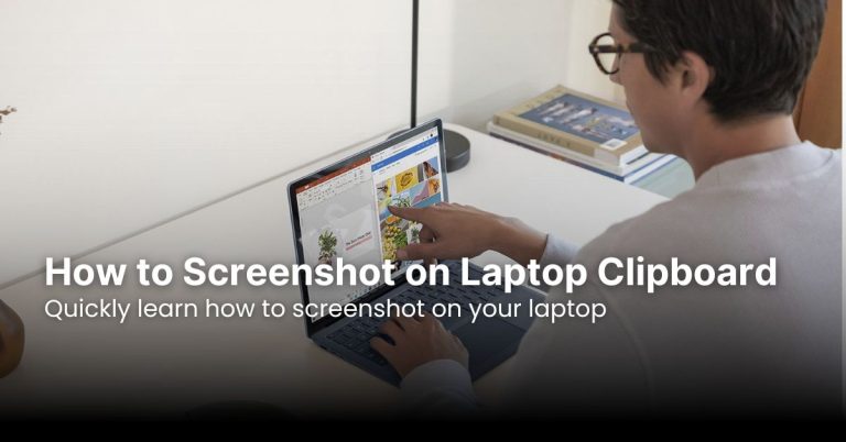 How to Screenshot on Laptop Clipboard