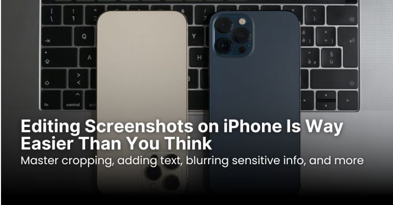 Editing Screenshots on iPhone Is Way Easier Than You Think