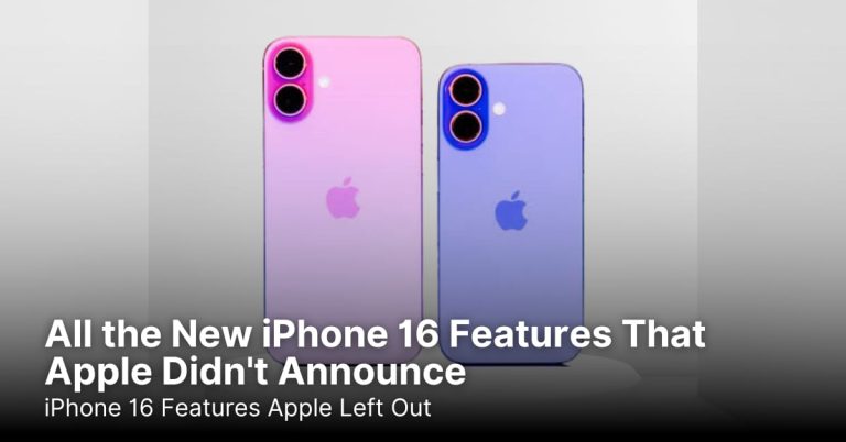 All the New iPhone 16 Features That Apple Didn’t Announce