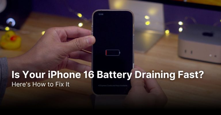 Is Your iPhone 16 Battery Draining Fast? Here’s How to Fix It