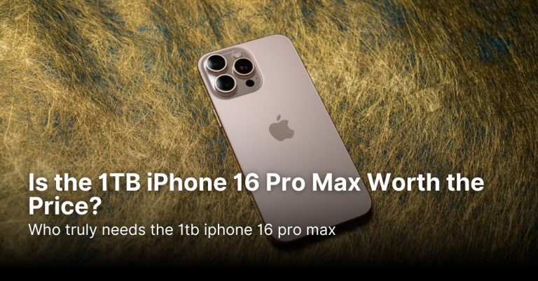 Is the 1TB iPhone 16 Pro Max Worth the Price?