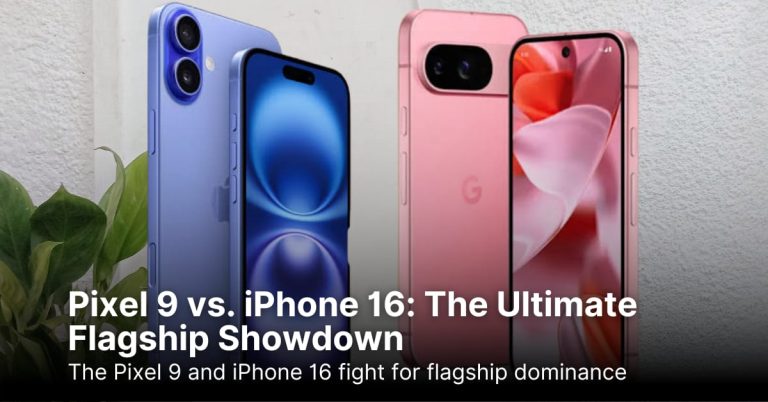 Pixel 9 vs. iPhone 16: The Ultimate Flagship Showdown