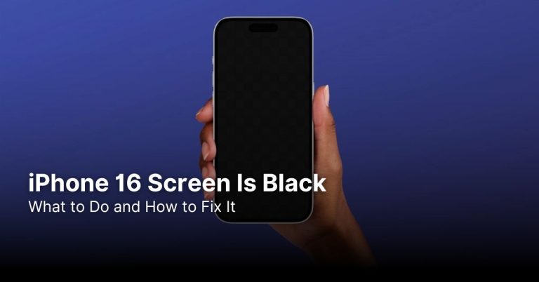 iPhone 16 Screen Is Black: What to Do and How to Fix It